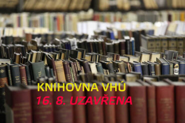 Knihovna VHÚ bude ve středu 16. 8. UZAVŘENA