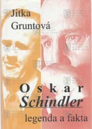 Obálka knihy; GRUNTOVÁ, Jitka. Oskar Schindler