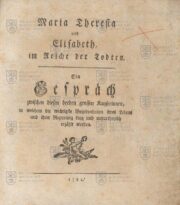 Titulní list. Maria Theresia und Elisabeth, im Reiche der Todten.