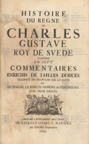 Titulní strana; PUFENDORF, Samuel von. Histoire du regne de Charles Gustave Roy de Svede