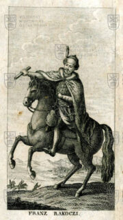 Frontispis s portrétem Františka II. Rákócziho.; Merkwürdige Geschichte des Fürsten Franz Rakoczi und der durch die ungrischen Mißvergnügten erregten Unruhen und Kriege