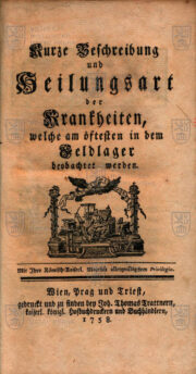 Titulní strana; SWIETEN, Gerard van. Kurze Beschreibung und Heilungsart der Krankheiten welche am öftesten in dem Feldlager beobachtet werden