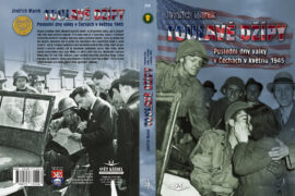 TOULAVÉ DŹÍPY - Nová publikace Vojenského historického ústavu ke květnu 1945