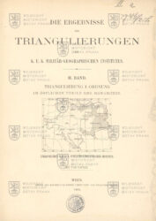 Die Ergebnisse der Triangulierungen des K. u. K. Militar-geographischen Institutes