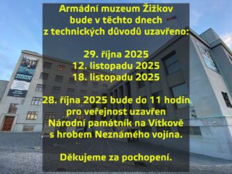 Změny v otevírací době AMŽ a Národního památníku na Vítkově s hrobem Neznámého vojína