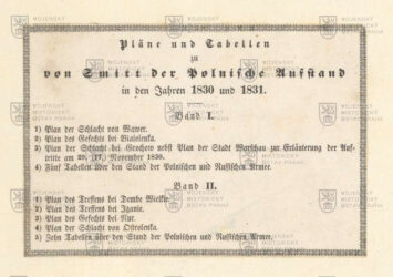 SMITT, Friedrich von. Pläne und Tabellen zu von Smitt der Polnische Aufstand in den Jahren 1830 und 1831