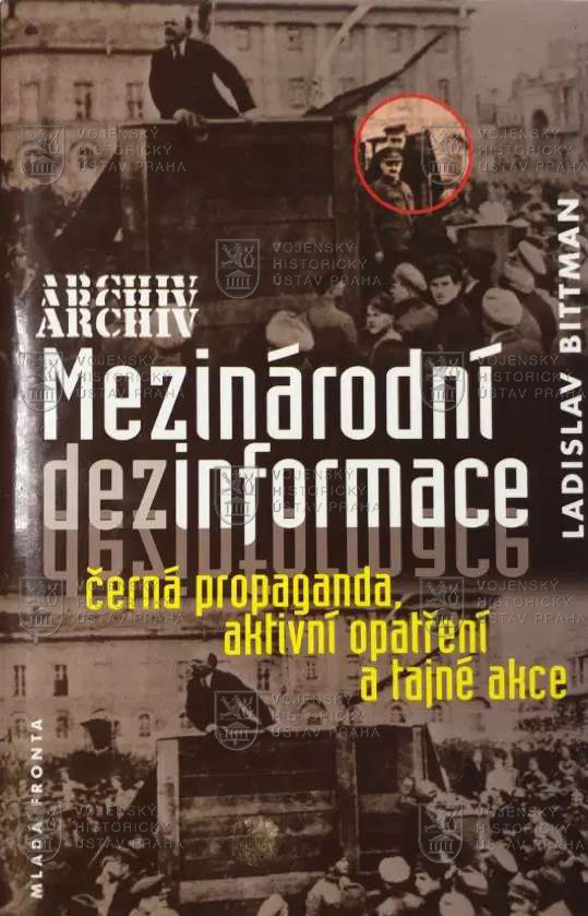 BITTMAN, Ladislav. Mezinárodní dezinformace