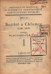 Titulní list se služebními razítky Ústřední knihovny MNO. KUBALA, Eduard a HONL, Ivan. Bojiště u Chlumce (1126, 1813)